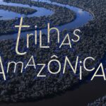 Radioagência Nacional lança podcast Trilhas Amazônicas